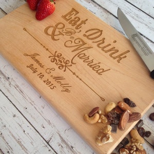 Eat drink and be married cutting board, Custom Engraved Cutting Board, Personalized Wedding Gift, Cutting Boards, Housewarming Gift image 3