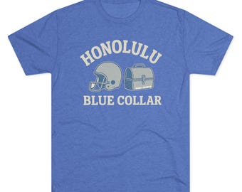 Honolulu Blue Collar / T-Shirt