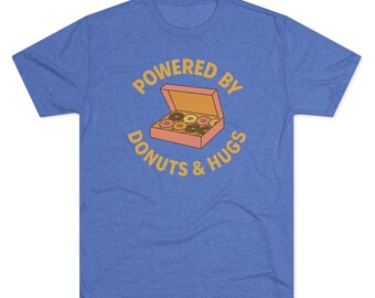 Powered by Donuts & Hugs / T-Shirt