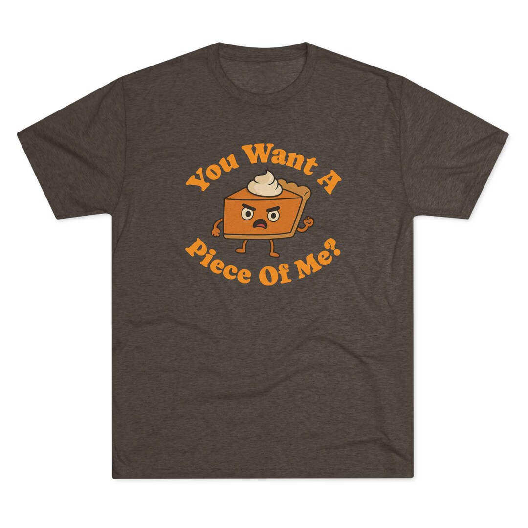 You Want A Piece of Me? / T-shirt - Etsy