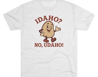 Idaho? No, Udaho! / T-Shirt