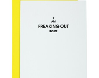 Freaking Out Inside - Letterpress Card