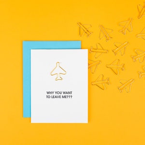 Warum willst du mich verlassen? - Flugzeug Büroklammer Letterpress Karte