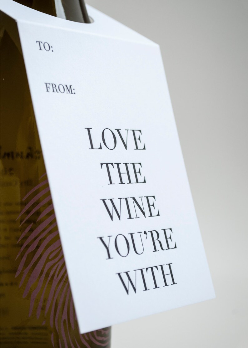 Love The Wine You/'re With Wine Letterpress Tags Set of Three Wine Lover Gift