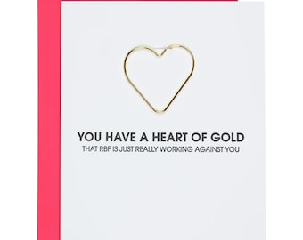 You Have A Heart Of Gold. That RBF Is Working Against You - Paper Clip Letterpress Card