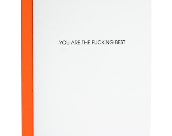 You Are the Fucking Best - Letterpress Card