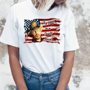 Like Jason Aldean Try that in a small town png, transparent, vivid colors, sublimation