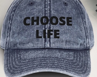 CHOOSE LIFE - Embroidered PROLIFE Message on a Vintage Cotton Twill Baseball Cap in 3 colors