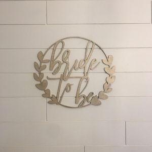 Bridal Shower Laser Cut Sign | Bride To Be Sign | Bridal Sign