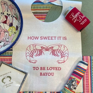 Shrimp Boil Party Bibs. How Sweet It Is To Be Loved Bayou. Louisiana Theme Disposable Bibs. Engagement Parties and Weddings.