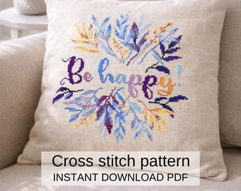 Be Happy クロスステッチパターン、花柄クッション刺繍デザイン（PDFダウンロード）