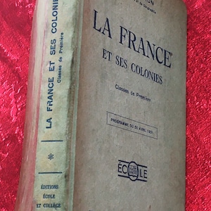 1931 Livre de Geographie La France et ses Colonies Etienne Baron 350 pages Textes Plans cartes Dessins illustrations explications bookstore