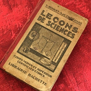 1931 School book Science Lessons-Hachette Library -Physics-Scales-Air-Animals-Odorat-Roots-Rocks-Plants-FranceScrapbooking
