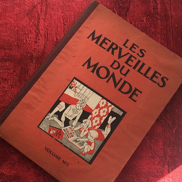 Rare Book Album images Les Merveilles du Monde volume 1. edited Chocolats Nestlé Kohler 1930:432 Chromos & pasted images Incomplete see scan