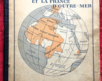 1938 - France & Overseas Territories: Geography textbook in French, Culture-School-Student, Sudel Edition, Paris