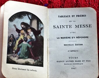 1927 Missal Holy mass Tables and morning-evening prayers-how to respond to the holy mass-prayers during the mass-confession-Gospel-évangile