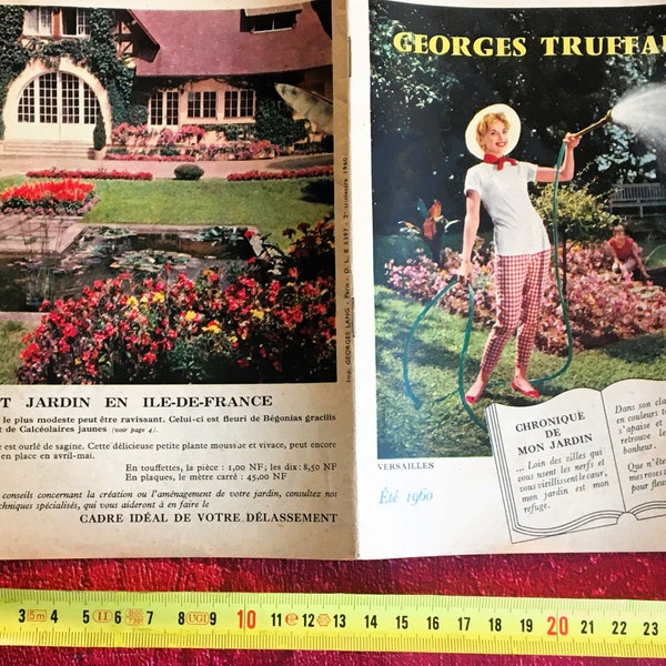 France Eté 1960 Catalogue Publicitaire publicité Georges Truffaut-Chronique de mon jardin Ile de France-Fleurs-Pelouse-Rosiers-arb Fruitiers