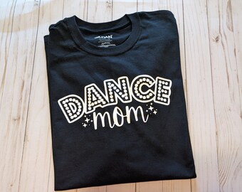 Dance mom shirt, family vinyl shirts, you choose colors! Family dance t-shirt, Cheer mom, adult tshirt, black white pink, cute tee