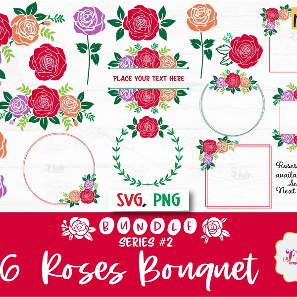 Roses Bouquet Series 2 PNG, SVG Bundle Digital Clipart, Spring Flowers Svg, Floral Border, Roses Cutfile, Flowers, Invitation with Roses Svg