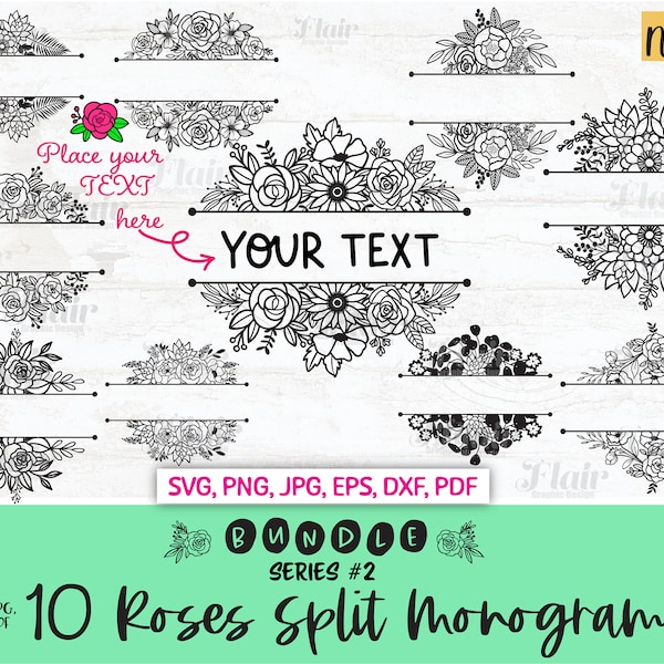 Roses Split Monograms SVG, PNG, DXF  Bundle Series 2,  Split Floral Frame Svg, Split Floral Border, Greenery Svg, Botanical, Teachers Supply