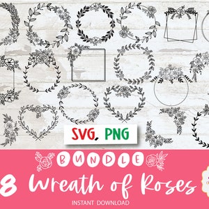 Pacote de guirlanda de rosas SVG, PNG, Cricut Designs, guirlanda floral, videiras, coração, louro, guirlanda de casamento, monograma de guirlanda de rosas Svg, Greenery Svg