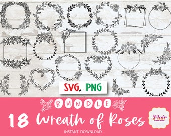 Wreath of Roses Bundle SVG, PNG, Cricut Designs, Floral Wreath, Vines, Heart, Laurel, Wedding Wreath,Roses Wreath Monogram Svg, Greenery Svg