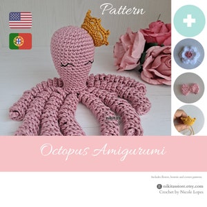 May include: Pink crocheted octopus amigurumi toy wearing a gold crown. The pattern includes instructions for a flower, bowtie, and crown.