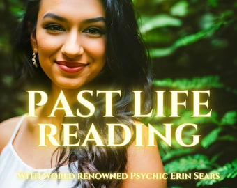 Detailed Past Life Psychic Reading with Psychic Erin Sears