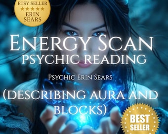 Energy Scan Psychic Reading | Aura & Blockage Analysis by Psychic Erin Sears