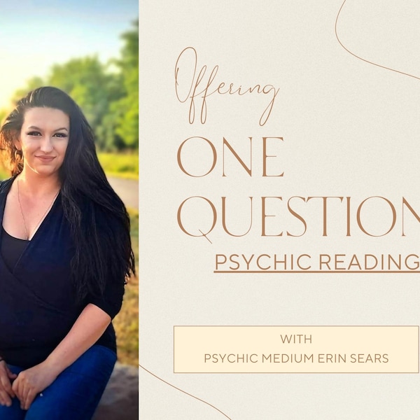 One Question Reading via text with professional Psychic Medium Erin Sears| text reading | email reading |