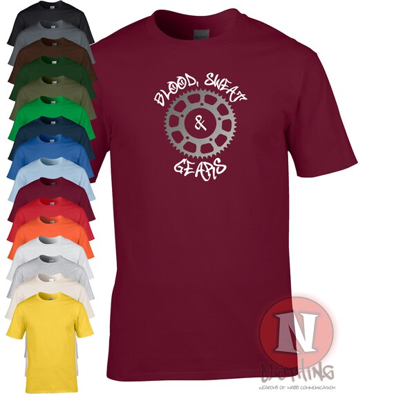 Blood sweat and gears t shirt Clearance