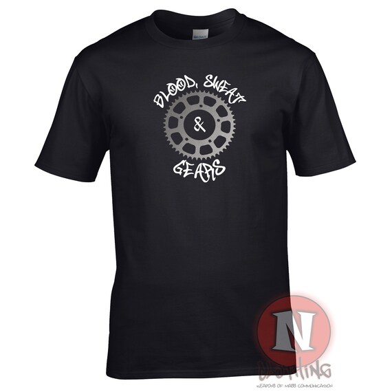 Blood sweat and gears t shirt Clearance