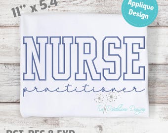 NURSE Practitioner Applique Embroidery Design LARGE, machine embroidery, nurse design, nurse embroidery design