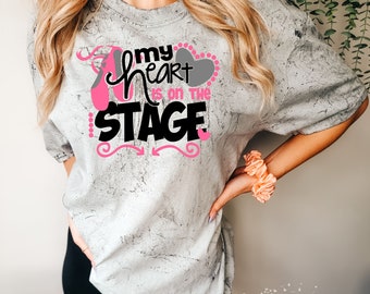 Dance Mom T shirt, my heart on the stage, dance shirt