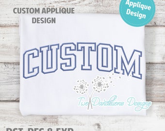 CUSTOM Applique Embroidery Design LARGE, machine embroidery, mama design, mama embroidery design, school design, name embroidery