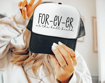 Baseball Mama Trucker hat, For-ev-er at the baseball field, baseball hat, foam trucker hat, game day hat