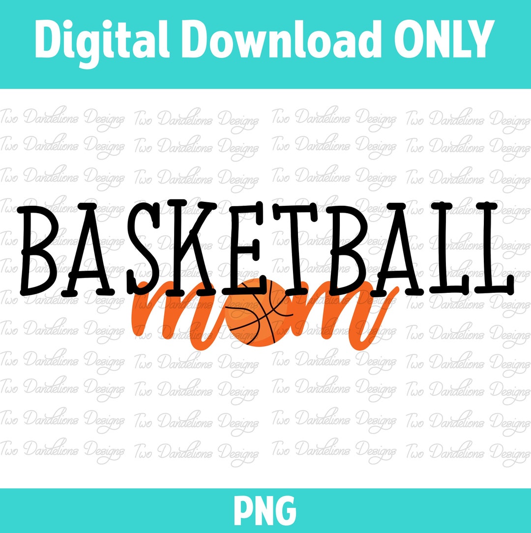 Basketball Mom Clipart, Basketball Clipart, Basketball Png, DIGITAL ...