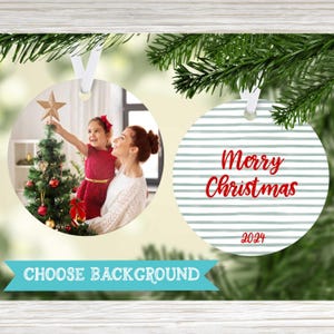 Custom Photo Ornament, Choose background, keepsake ornament, personalized ornament, Christmas keepsake, Christmas gift