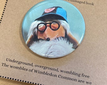 The Wombles - Pin Badge made from Illustrations from Damaged Book - Large 55mm - Novelty Individual Retro Gift