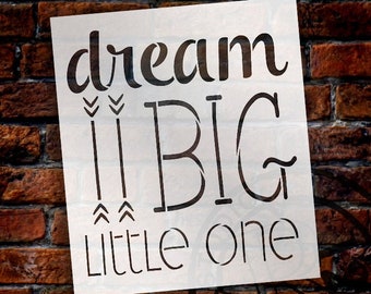 Dream Big Little One - Word Art Stencil - Select Size - STCL1464 - by StudioR12