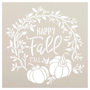 Happy Fall Y'all Stencil by Studior12 DIY Autumn Pumpkin Wreath Home ...