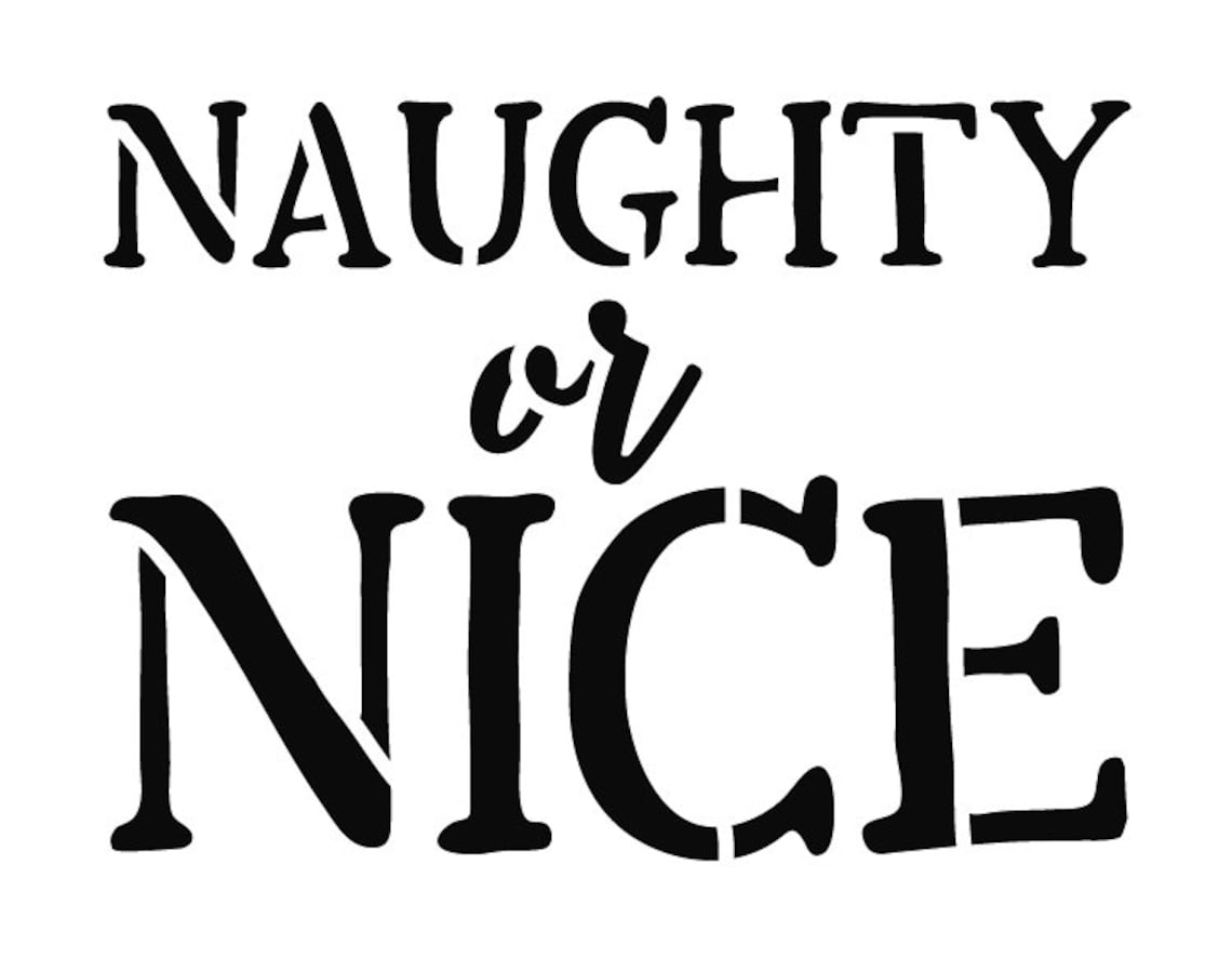 Naughty or Nice Christmas Stencil Select Size STCL1406 | Etsy
