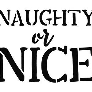 Naughty or Nice Christmas Stencil Select Size STCL1406 by Studior12 - Etsy