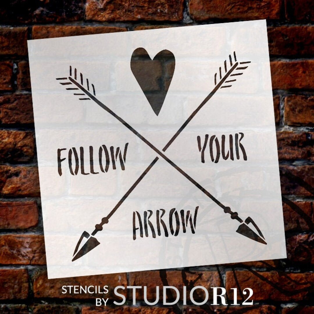 Follow Your Arrow Rustic Word Art Stencil Select Size Etsy