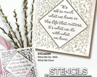 What We Do with What We Have Stencil by StudioR12 | Craft DIY Inspirational Home Decor | Paint Wood Sign | Reusable Template | Select Size