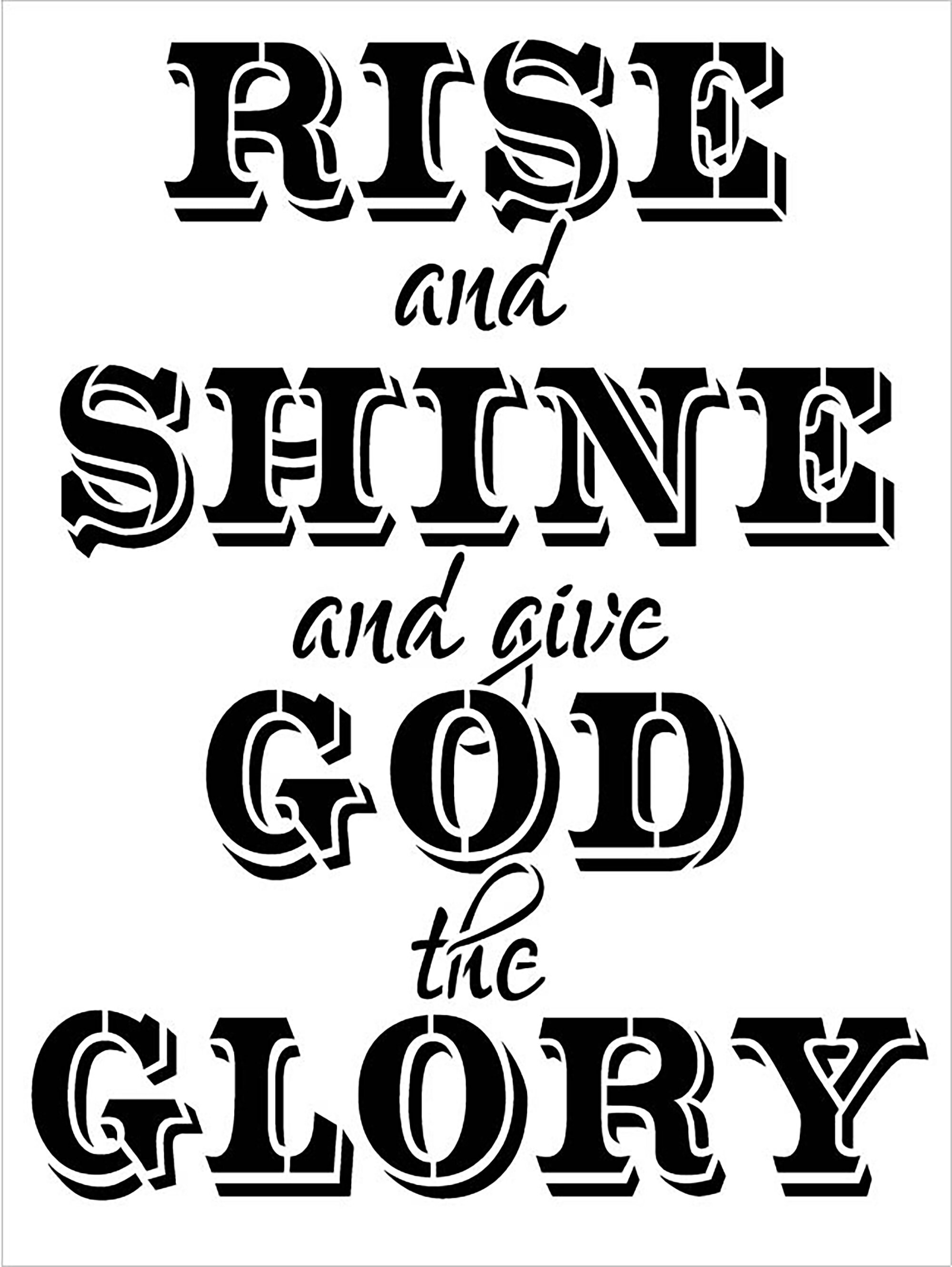 Rise and Shine and Give God the Glory Word Art Stencil Etsy