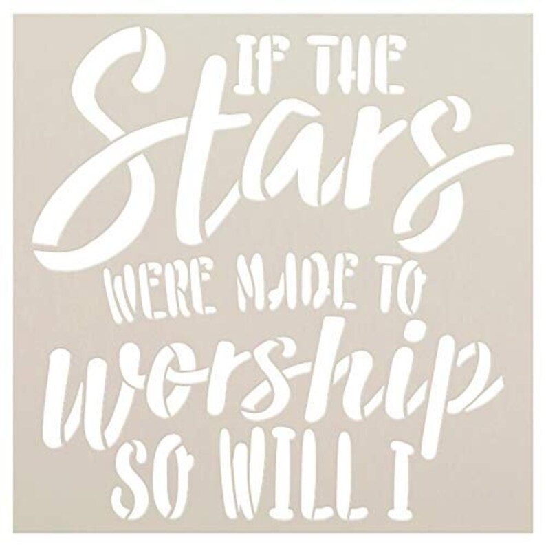 If The Stars were Made to Worship Stencil by StudioR12 | Etsy