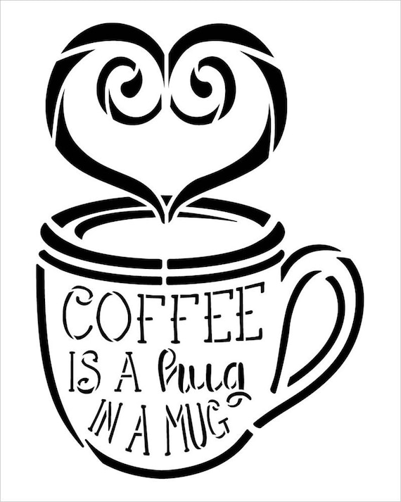 Coffee is A Hug in A Mug Stencil With Heart by Studior12 DIY - Etsy Israel