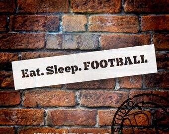 Eat, Sleep Football - Word Stencil - Select Size - STCL1321 - by StudioR12