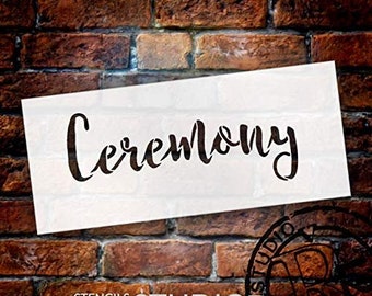 Wedding Sign Word - Ceremony - Rustic Script Stencil by StudioR12 | Reusable Mylar Template | Use to Paint Wood Signs - Pallets - Pillows...